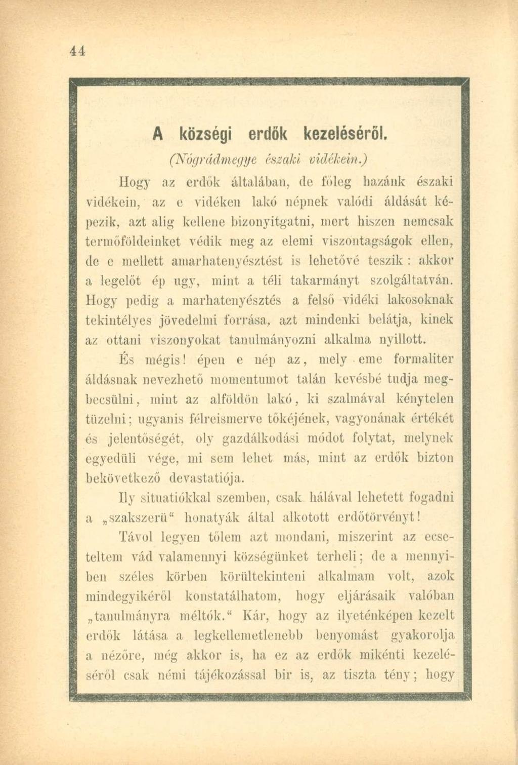 A községi erdők kezeléséről. (Nógrádmegye északi vidékein.