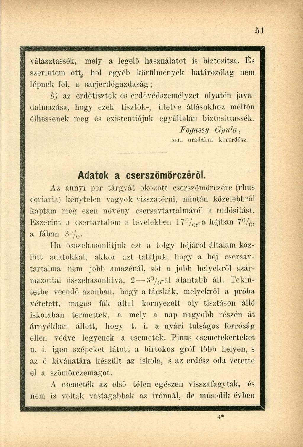 választassák, mely a legelő használatot is biztosítsa.