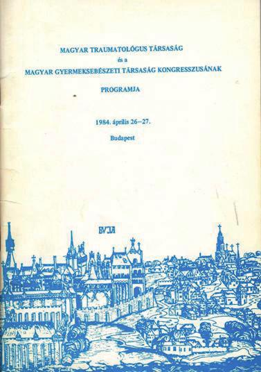 2. ábra Az első gyermektraumatológiai kongresszus 1984-ben 3.