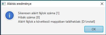 Az aláírás eredményéről a program üzenetet küld, amennyiben sikeres, illetve akkor is, ha hibát talál.