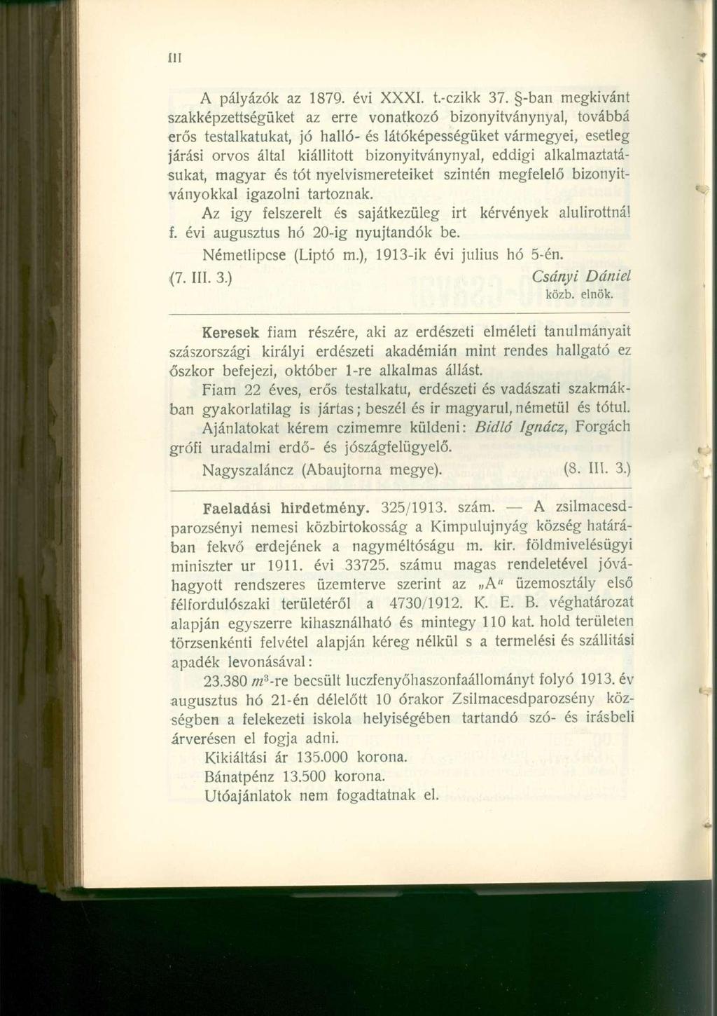 A pályázók az 1879. évi XXXI. t.-czikk 37.