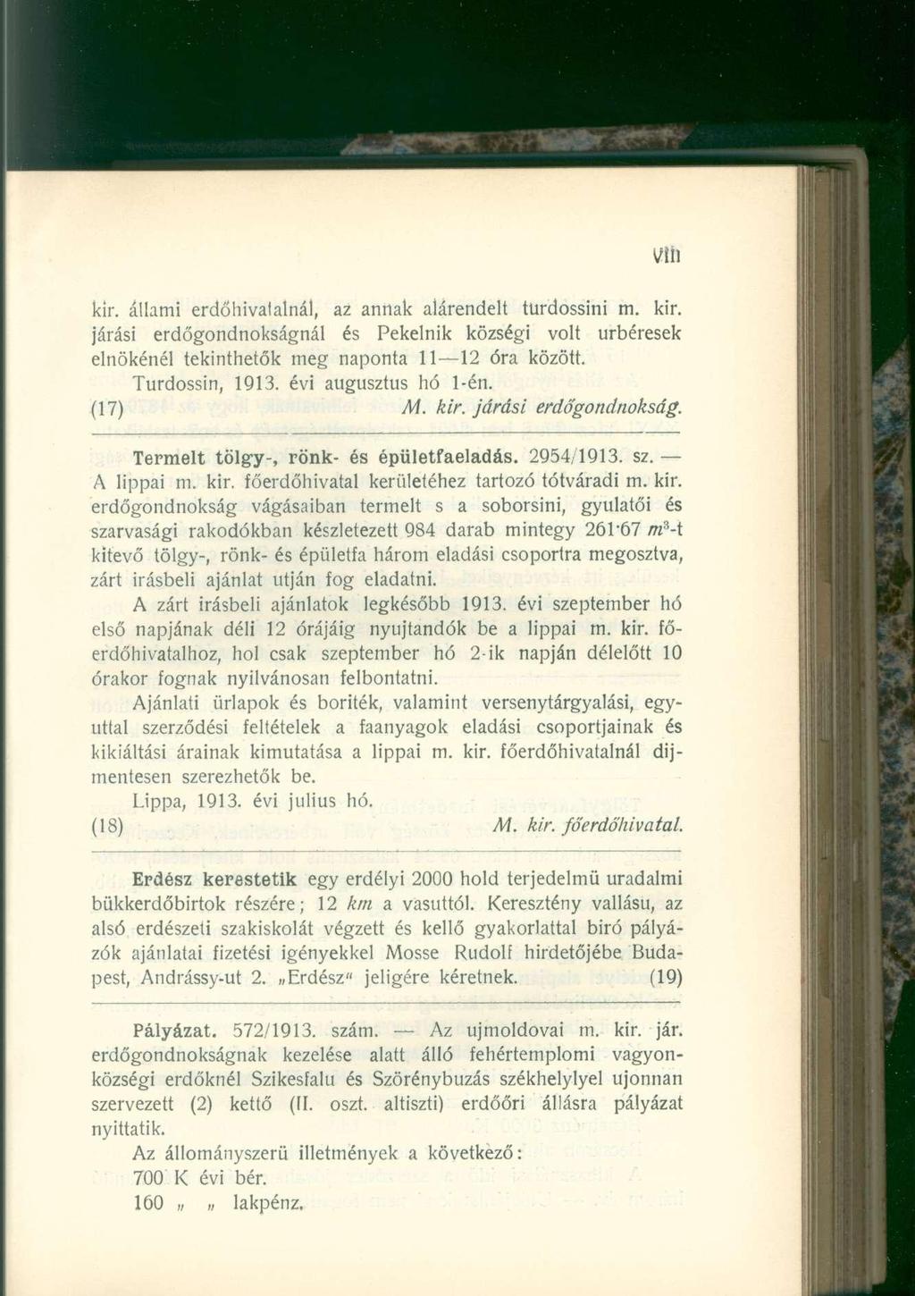 vlíl kir. állami erdőhivatalnál, az annak alárendelt türdossini m. kir. járási erdőgondnokságnál és Pekelnik községi volt úrbéresek elnökénél tekinthetők meg naponta 11 12 óra között. Turdossin, 1913.