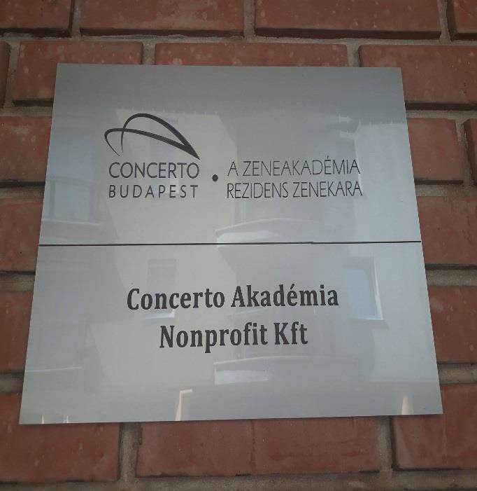 AZ ELLENŐRZÉS TERÜLETE Concerto Akadémia Nonprofit Korlátolt Felelősségű Társaság A CONCERTO AKADÉMIA NONPROFIT KFT. a Magyar Állam kizárólagos tulajdonában álló közhasznú gazdasági társaság.