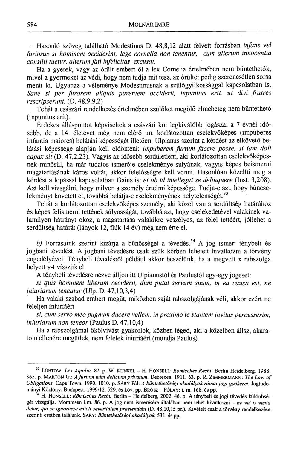 584 MOLNÁR IMRE Hasonló szöveg található Modestinus D.