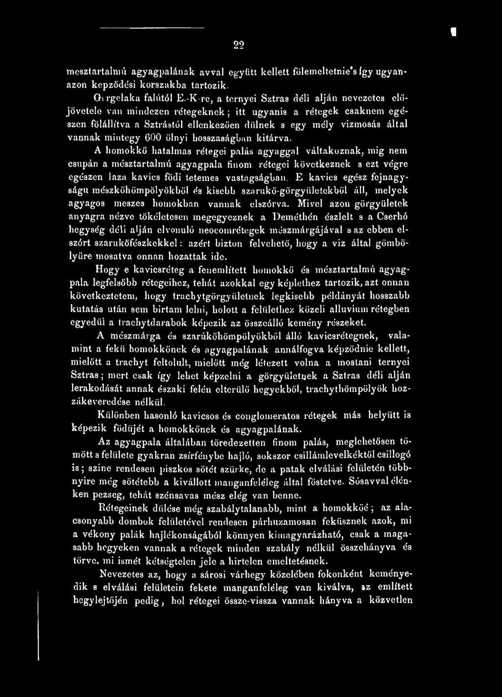 mintegy 600 ölnyi hosszaságban kitárva.