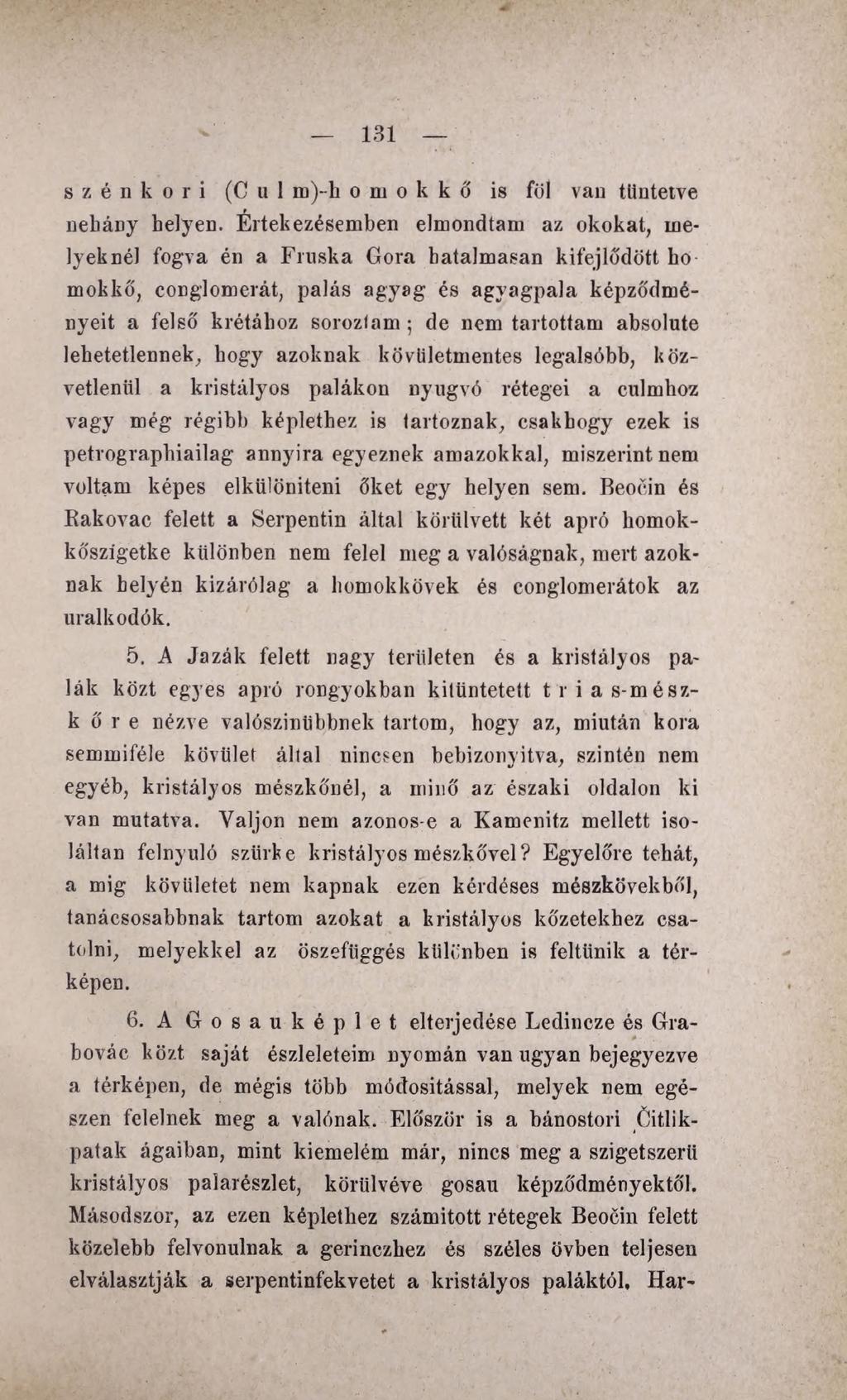 131 szénkori (C u 1m)--h o m o k k ő is föl van tüntetve nehány helyen.