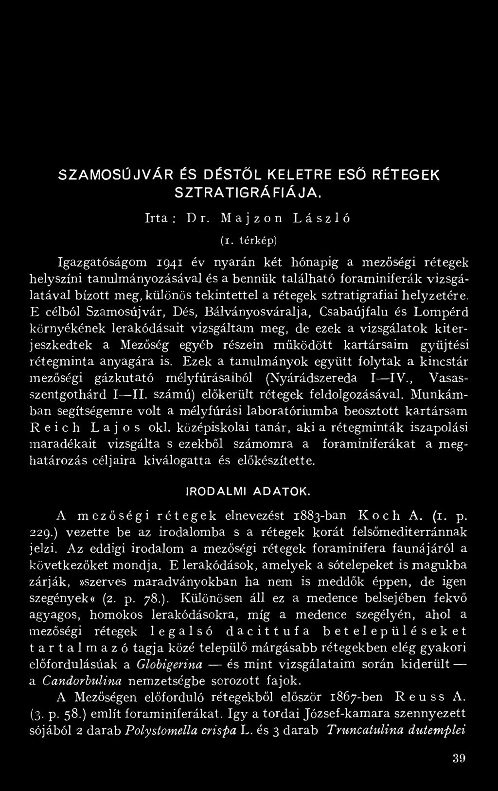 sztratigrafiai helyzetére.