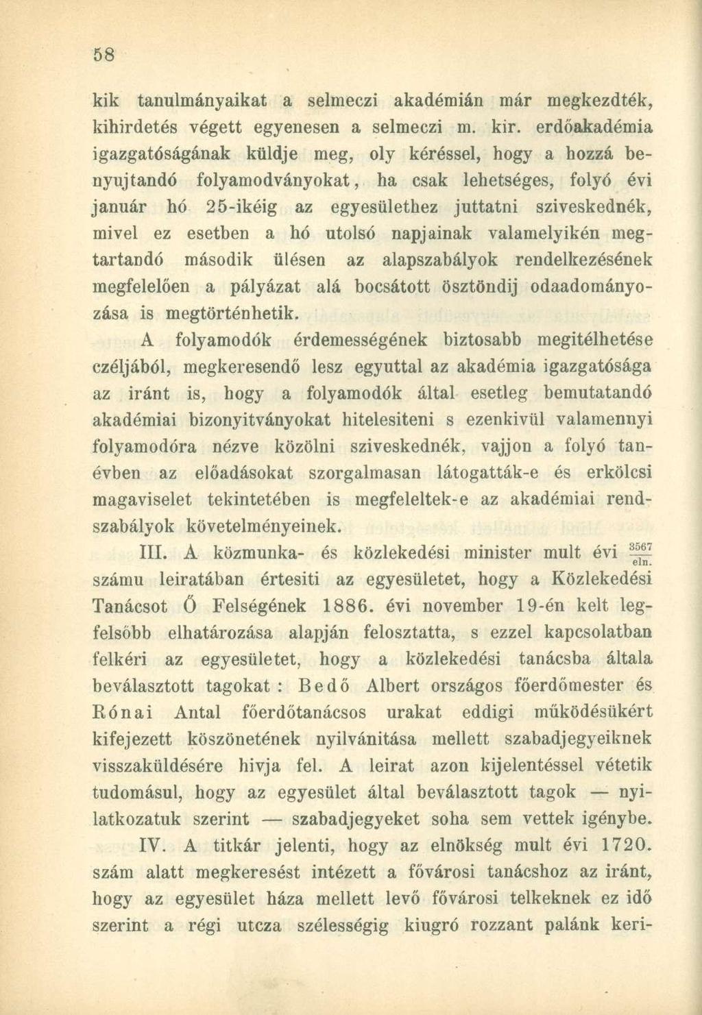 kik tanulmányaikat a selmeczi akadémián már megkezdték, kihirdetés végett egyenesen a selmeczi m. kir.