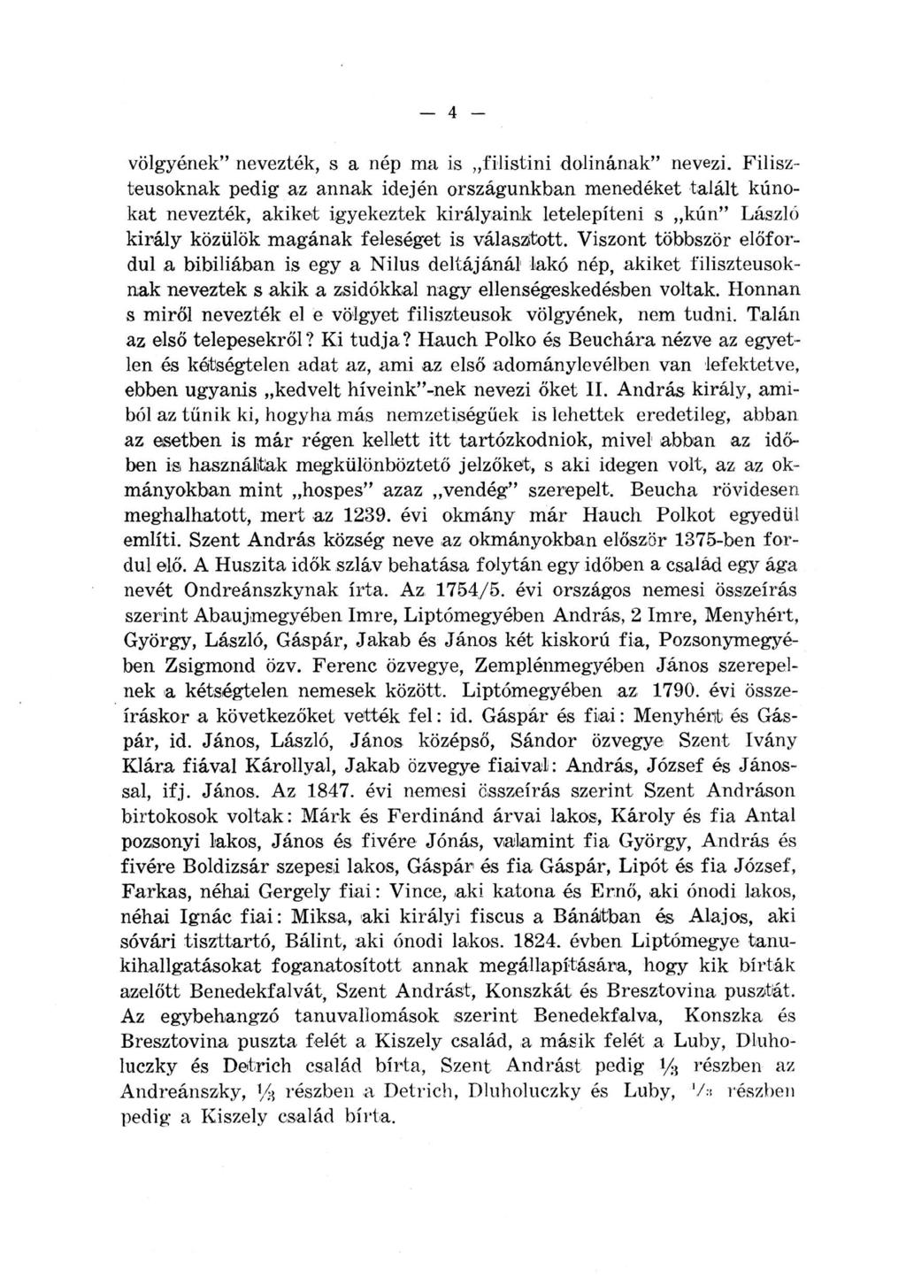 4 völgyének nevezték, s a nép ma is filistini dolinának nevezi.