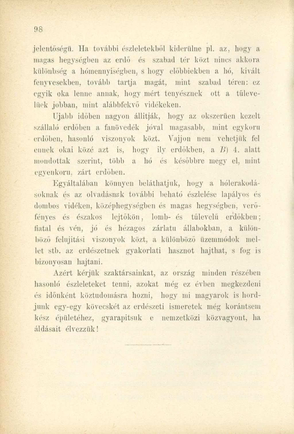 jelentőségű. Ha további észleletekből kiderülne pl.