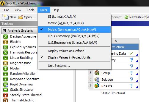 1. Indítsuk el az ANSYS Workbench 14.0-t. Húzzuk át az egérrel a Static Structural modult. Állítsuk be a mértékegységet. 2.