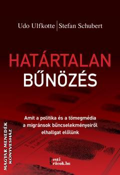 Udo Ulfkotte Utolsó Figyelmeztetése! Valakinek végre meg kell mondani az igazságot! A 2017-ben tragikus hirtelenséggel elhunyt német szerz?, Udo Ulfkotte (1960-2017) a Határtalan b?nözés cím?