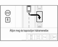 Jelzés a Színes információs kijelzőn Amikor egy helyet észlel, egy vizuális jelzés jelenik meg a vezető információs központban és egy hangjelzés hallható.