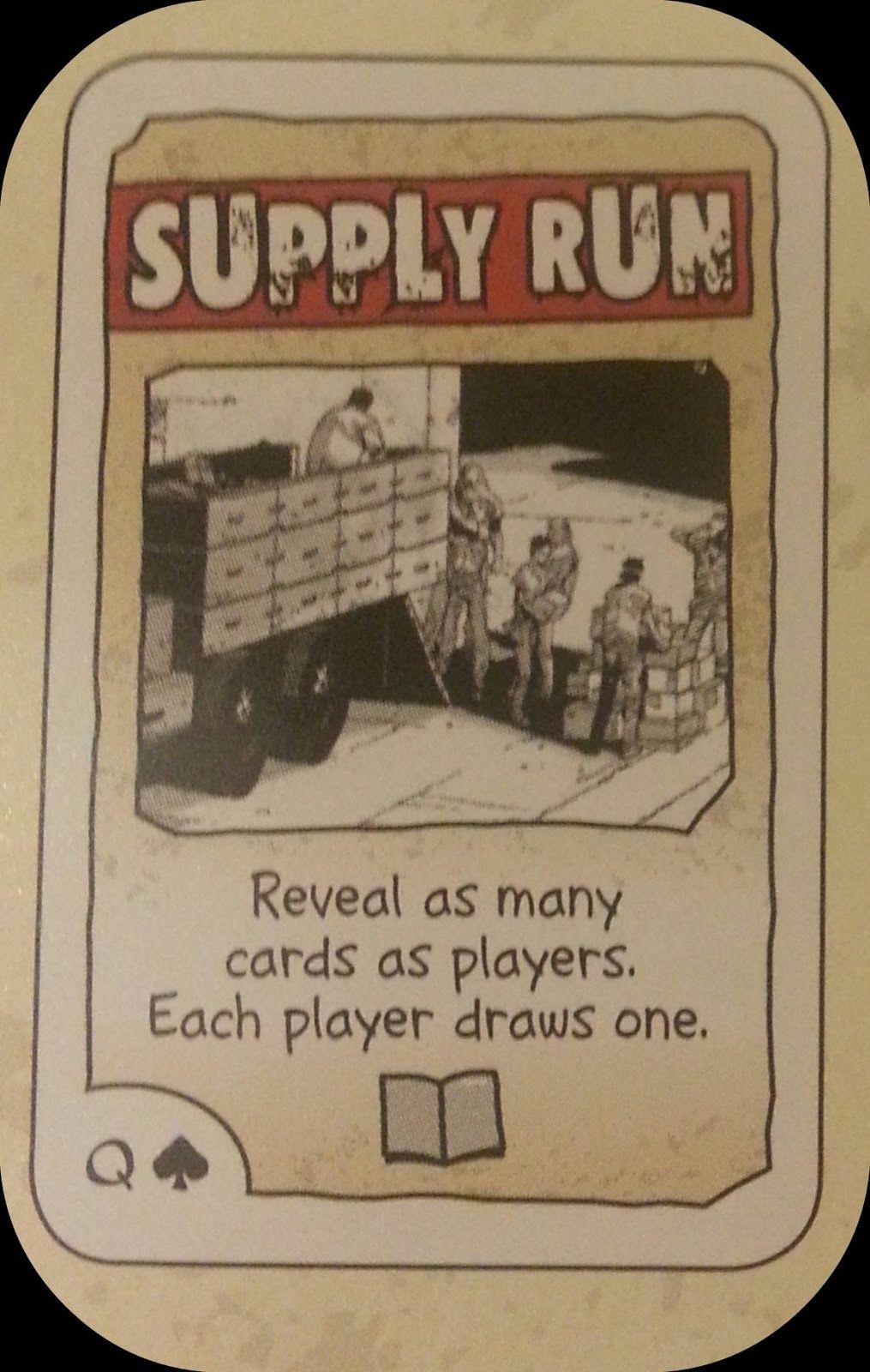 Ellátmány (Supply Run) Ha kijátszod, fordítsd fel annyi lapot a húzópakliról, ahány szereplő még játékban van.