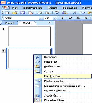 Dia törlése Ha egy diát törölni szeretnénk a prezentációnkból, akkor a Szerkesztés/Dia törlése paranccsal törölhetjük az aktuális diát, vagy törölhetjük a jobb egérgombot használva is. 6.
