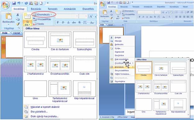 Beépített elrendezések Ha új diát szúrunk be, akkor az ikonnál lévő lefelé mutató nyílra kattintva már legördül a minták tárháza, de az elrendezés gombra klikkelve is kiválaszthatjuk a nekünk