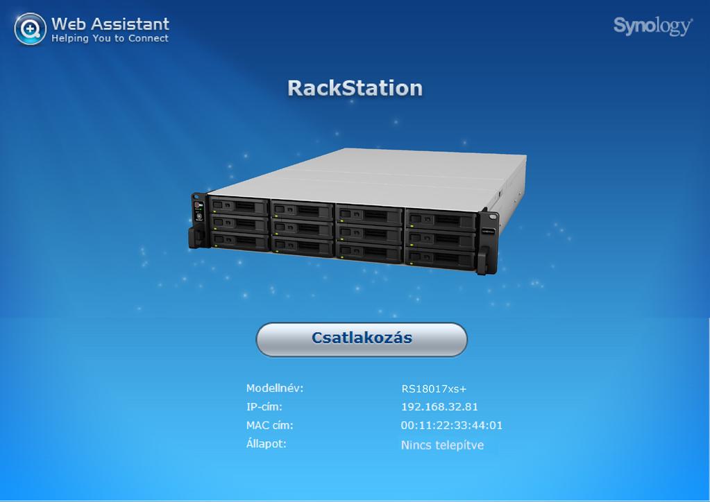 Fejezet A DSM telepítése a RackStation eszközre 3 A hardvertelepítés befejezését követően telepítse a DiskStation Manager (DSM) rendszert, a Synology böngészőalapú operációs rendszerét a RackStation