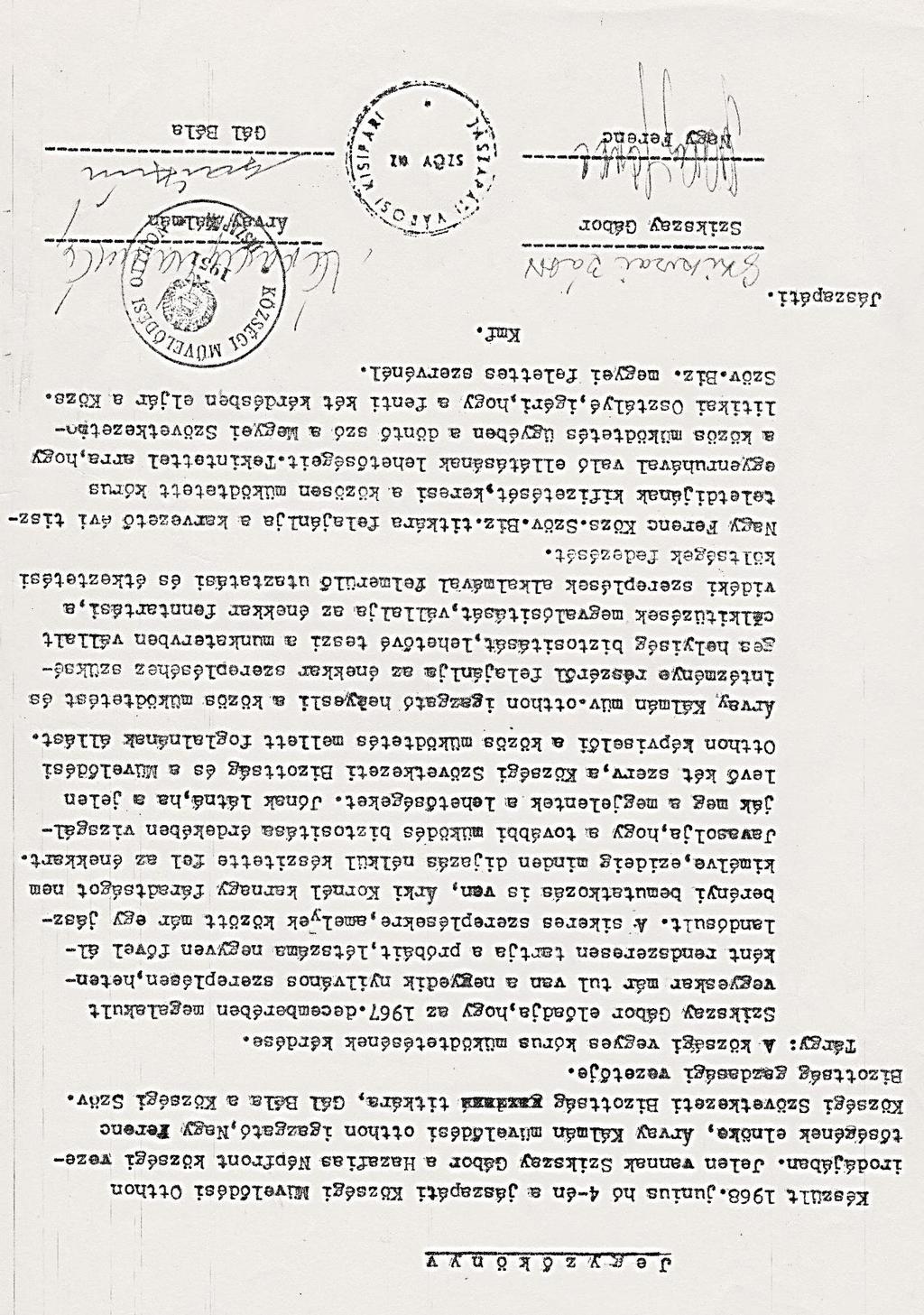 2 Több próbálkozás és kudarc további erőfeszítésre ösztönözte a község lakosságát 1967 őszén. Egyre szélesebb rétegekben talált visszhangra a felszólítás: Meg kell alakítani a községi énekkart!