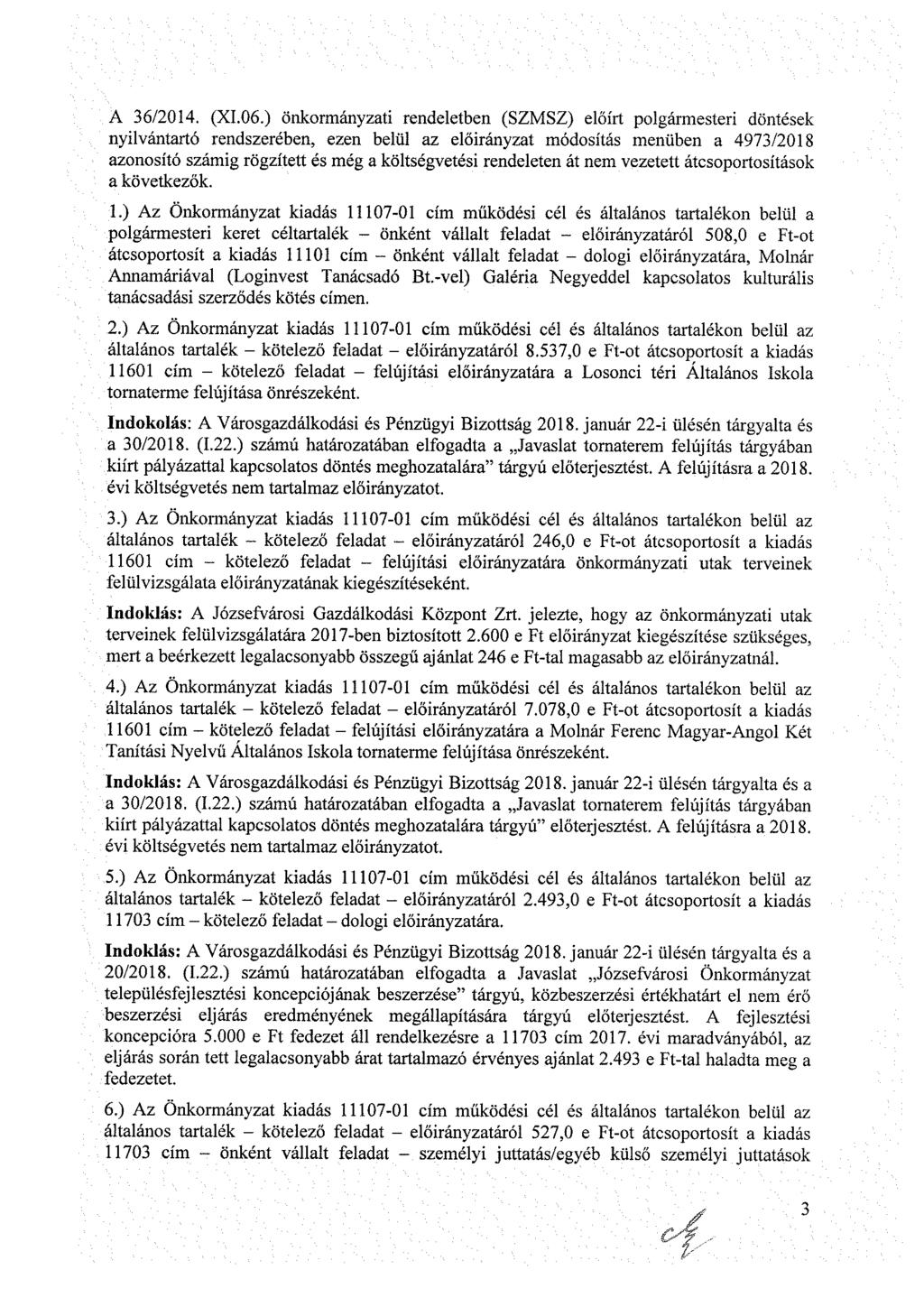 A 6/4. (.6.) ökráyzt dltb (ZMZ) lőt lártr döték ylvátrtó dzréb, z blül z lőráyzt ódítá üb 47/8 zító zá rözíttt é é költévté dlt át vzttt átrtíták kövtkzők.