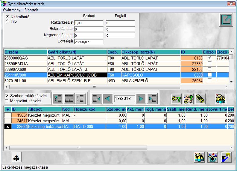 Készletrekord: a kijelölt alkatrész készlet rekordja. ID: a kijelölt alkatrész azonosító száma. Az ablakban megjelenő rekordok a kitárolás típusától függő adatokat tartalmaznak. 2.