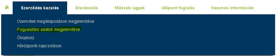 4 Fogyasztási adatok megjelenítése A fogyasztási adatok megtekintése az alábbi menüpontokból érhető el: A képernyőn