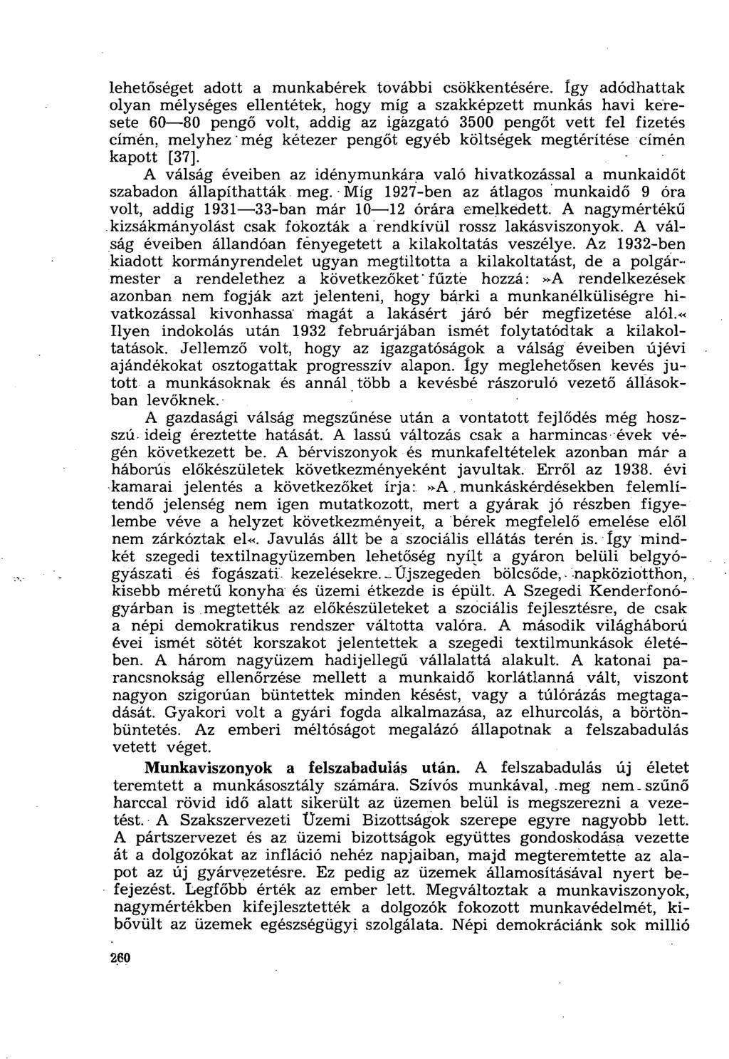 lehetőséget adott a munkabérek további csökkentésére.