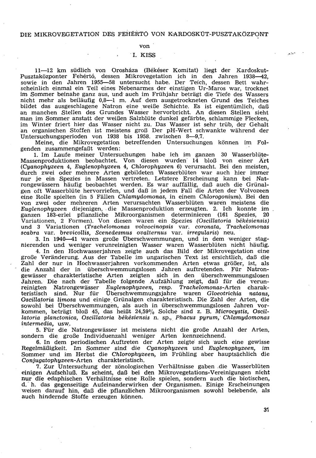 DIE MIKROVEGETATION DES FEHÉRTÖ VON K-ARDOSKŰT-PUSZTAKÖZPONT von I.