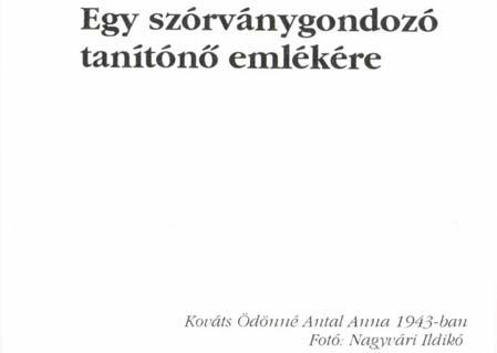 Küzdelmes életébe már felnőtt emberként, csak halála után közel két évtizeddel kaptam bepillantást.