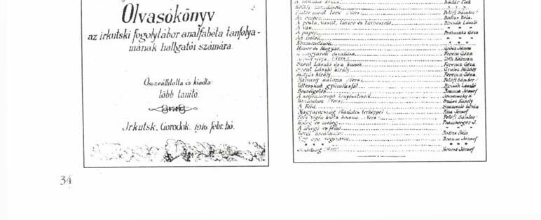 Az I. világháború harcaiban sok ezer orosz és nagy számú magyar katona került hadifogolytáborba. Irkutszkba is jelentős számban szállítottak fogságba esett magyar katonát.