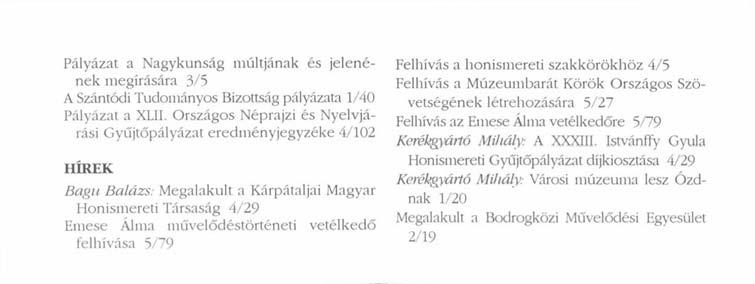Pályázat a Nagykunság múltjának és jelenének megírására 3/5 A Szántódi Tudományos Bizottság pályázata 1/40 Pályázat a XL1I.