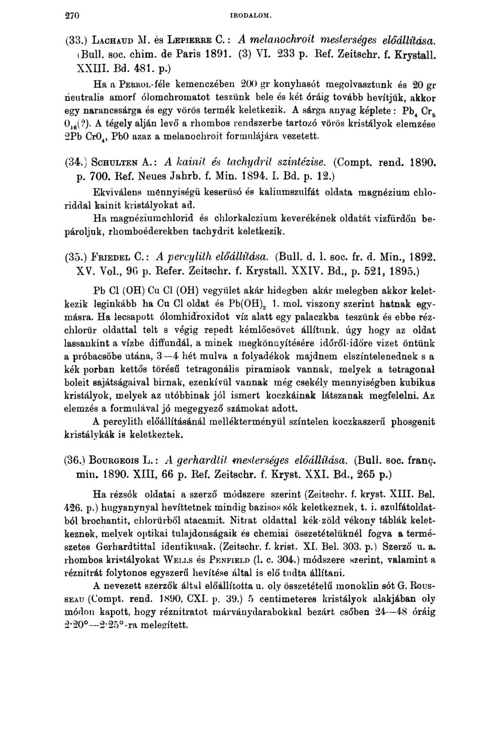 270 IRODALOM. (33.) L achaud M. és L e pi