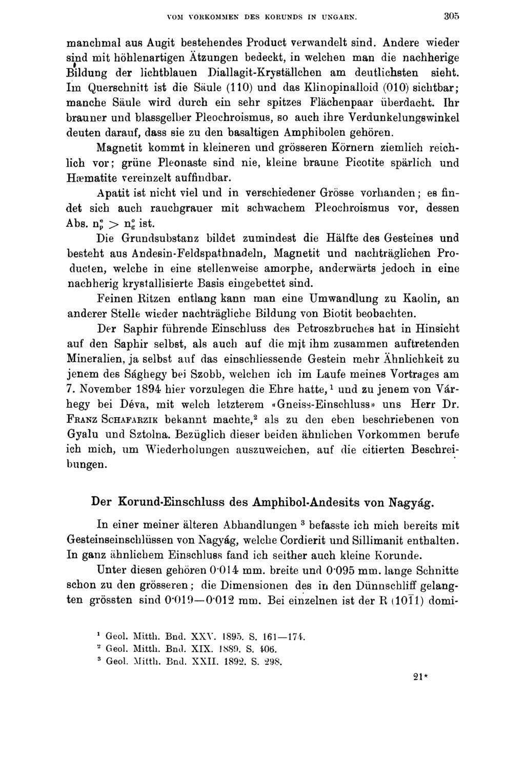VOM VORKOMMEN DES KORUNDS IN UNGARN. 305 manchmal aus Augit bestehendes Product verwandelt sind.
