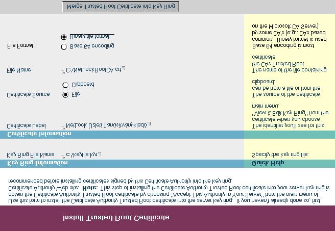 Kattintson az Install Trusted Root Certificate into Key Ring opcióra. A Key Ring File Name mezőben adja meg a file nevét és annak könyvtárát.