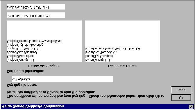 Adja meg a Key Ring file-nak nevét és útvonalát, majd a Certificate Source mezőben jelölje ki a file opciót.