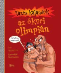 Név, osztály:... 2. OSZTÁLY/4, 2013 2014 Visszaküldési határidô: 2014. május 2. Rázós kalandok az ókori olimpián Ez a feladatsor kicsit más, mint amit eddig kaptál.