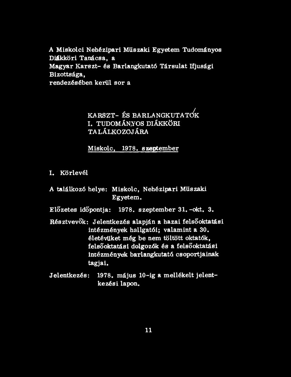 TUDOMÁNYOS DIÁKKÖRI TALÁLKOZÓJÁRA Miskolc, 1978. szeptember I.