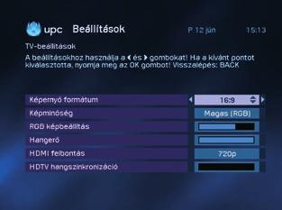TV-beállítások A digitális kábeltv alkalmas normál (4:3) és széles képarányú (Letterbox/16:9) csatornák kezelésére, ennek megfelelően testreszabhatja a műsorok képernyőn történő megjelenését a