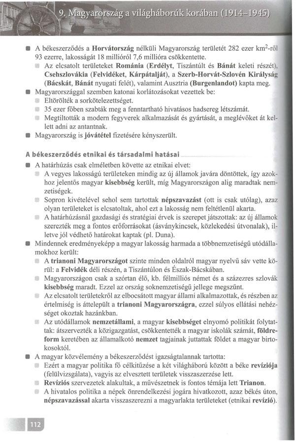 A békeszerződés a Horvátország nélküli Magyarország területét 282 ezer km 2 -rő l 93 ezerre, lakosságát 18 millióról 7,6 millióra csökkentette.