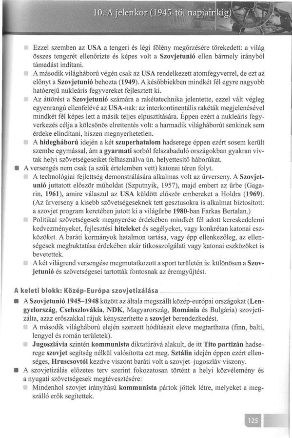 Ezzel szemben az USA a tengeri és légi fölény megőrzésére törekedett: a világ összes tengerét ellenőrizte és képes volt a Szovjetunió ellen bármely irányból támadást indítani.