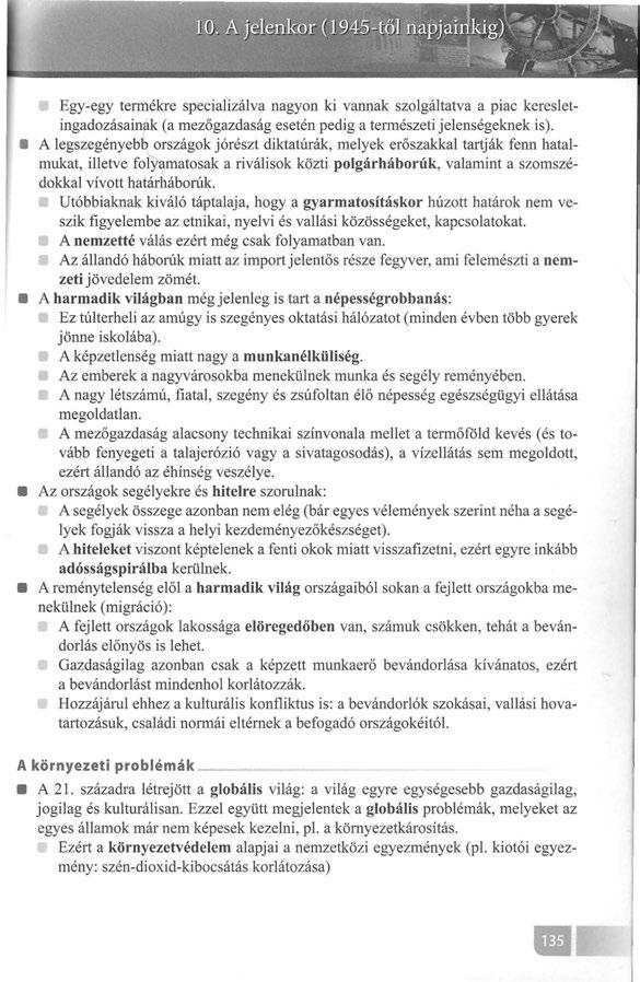 Egy-egy termékre specializálva nagyon ki vannak szolgáltatva a piac keresletingadozásainak (a mezőgazdaság esetén pedig a természeti jelenségeknek is).