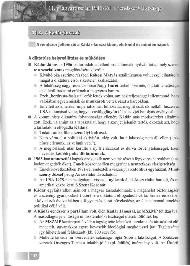 A rendszer jellemzői a Kádár-korszakban, életmód és mindennapok A diktatúra helyreállítása és működése Kádár János az 1956-os forradalmat ellenforradalomnak nyilvánította, mely szerinte a