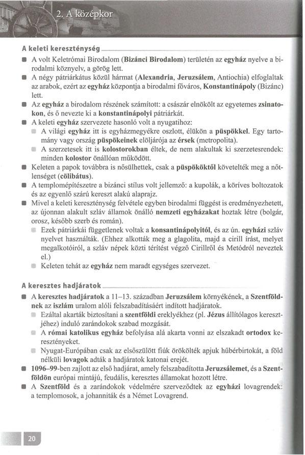 A keleti kereszténység-------- A volt Keletrómai Birodalom (Bizánci Birodalom) területén az egyház nyelve a birodalmi köznyelv, a görög lett.