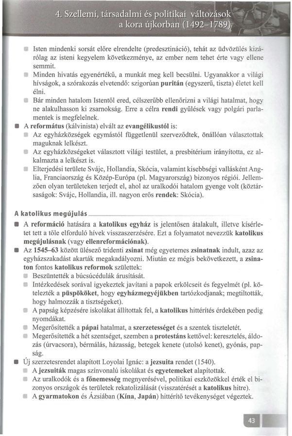 8 Isten mindenki sorsát előre elrendelte (predesztináció), tehát az üdvözülés kizárólag az isteni kegyelem következménye, az ember nem tehet érte vagy ellene semmit.