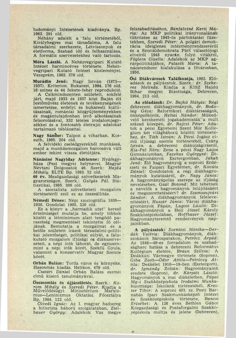 tudományi Intézetének kiadványa. Bp. 1983. 201 old.