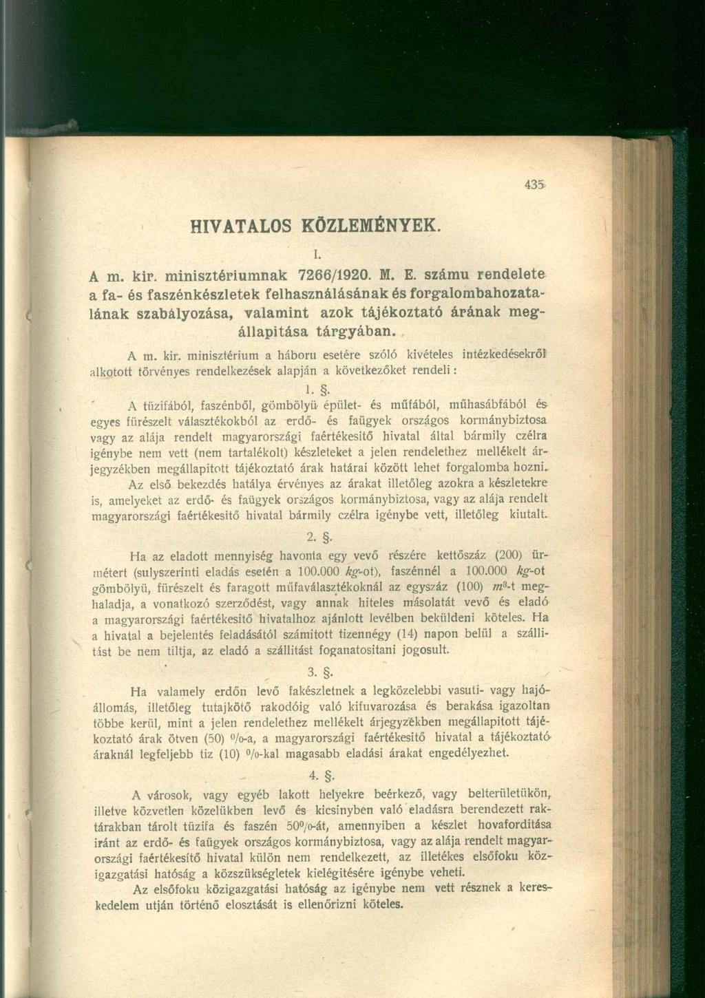 HIVATALOS KÖZLEMÉNYEK. i. A m. kir. minisztériumnak 7266/1920. M. E.
