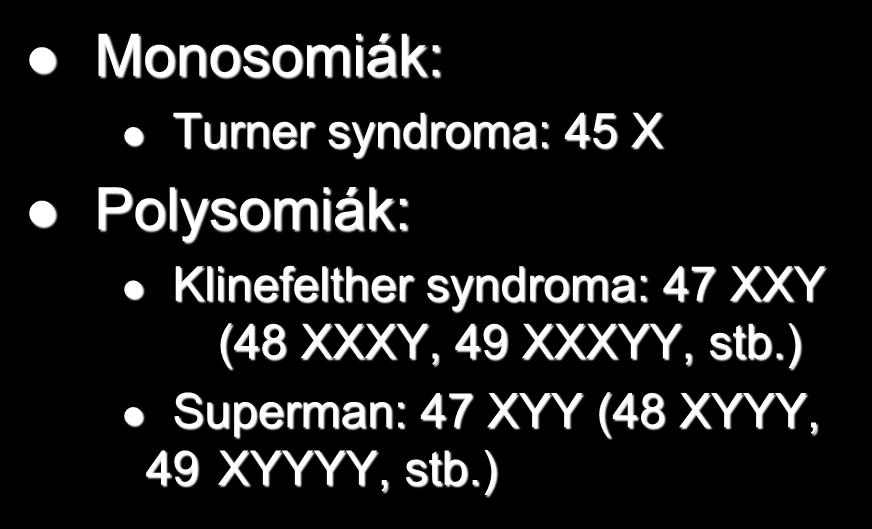 45 X Polysomiák: