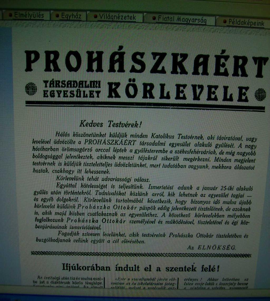 Részlet a háborús idők viszontagságairól a Budafokon szegénygondozást végző ferences nővérek Háztörténetéből: A feléledő Prohászka-tisztelet Mezgárt arra késztette, hogy kezdeményezze a Prohászkáért