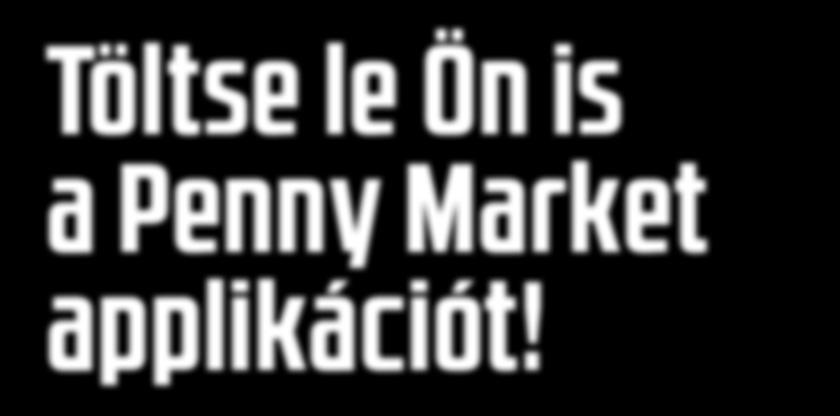 elérhetőek. Ezen áruházainkban non-food termékeket nem árusítunk.