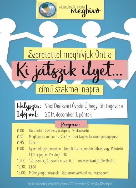 3. Továbbképzések, kompetenciák bővítése A 2017/2018 nevelési évben is kiemelkedő célunk a Továbbképzési Programunkban (2017-2022) kitűzött szakmai továbbképzések megvalósítása.