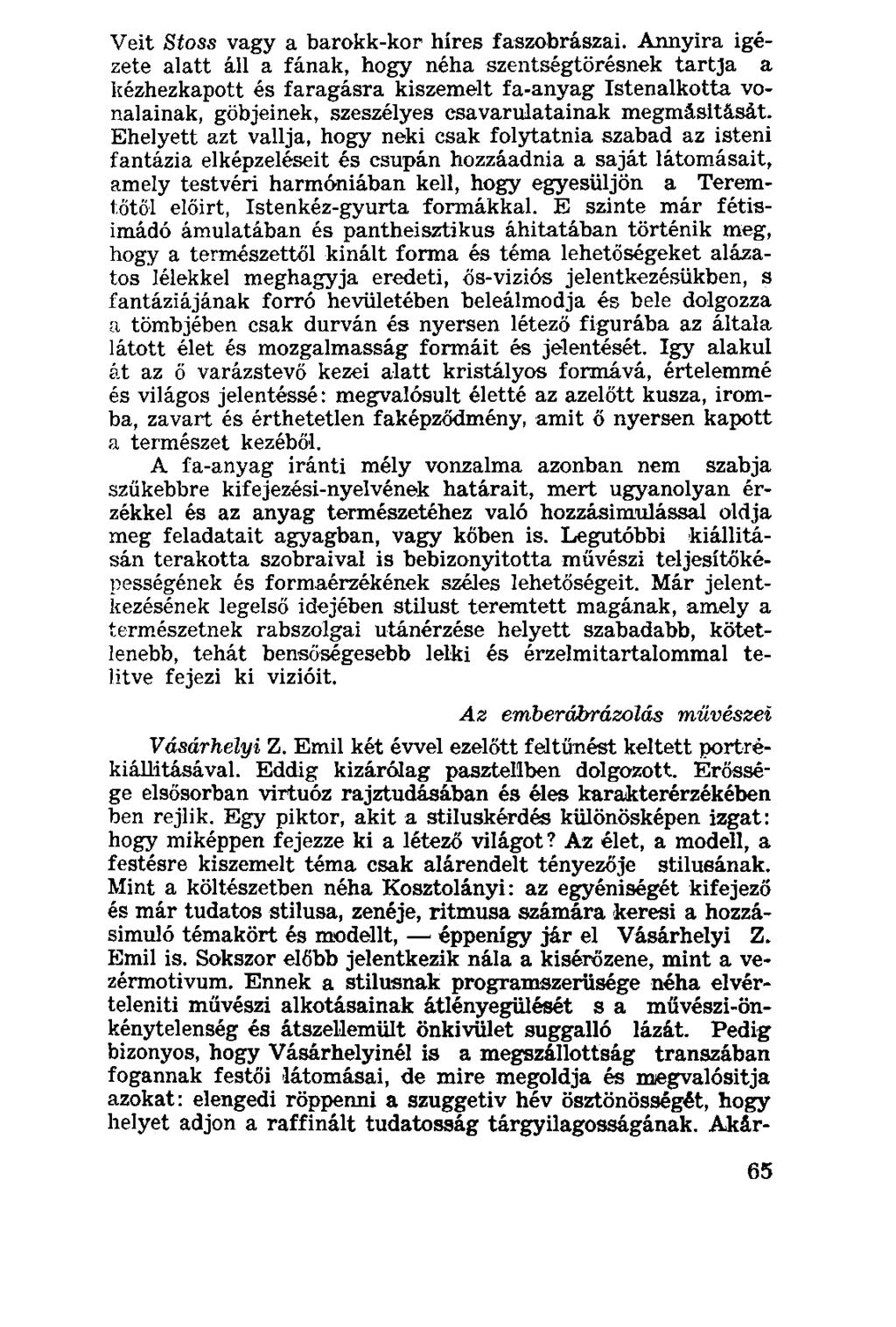 Veit Stoss vagy a barokk-kor híres faszobrászai.